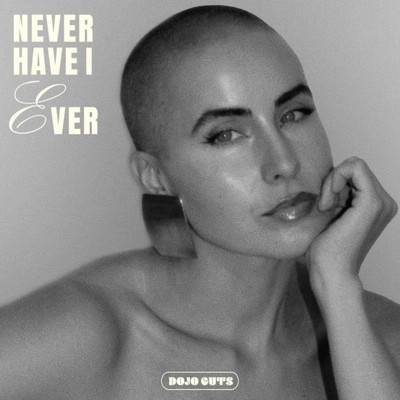 Vinyl - Dojo Cuts - Never Have I Ever - Diggers Factory