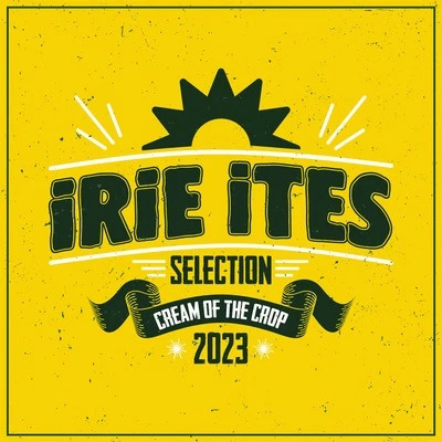 仏LP Various Cream Of The Crop 2023 IILP14 Irie Ites /00250 Cd - Various Artists - Cream Of The Crop 2023 (CD) - Diggers Factory