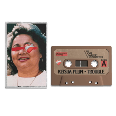 K7 - KEISHA PLUM - TROUBLE (50 Copies Worldwide) 
