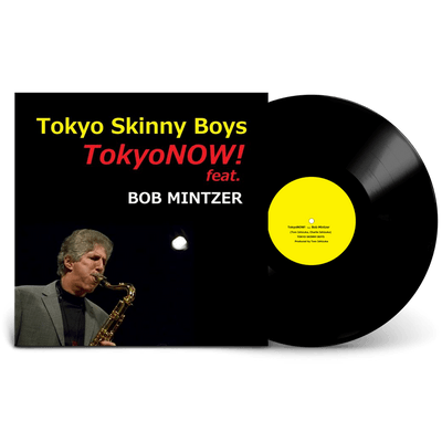 Vinyl - Tokyo Skinny Boys - TokyoNOW!