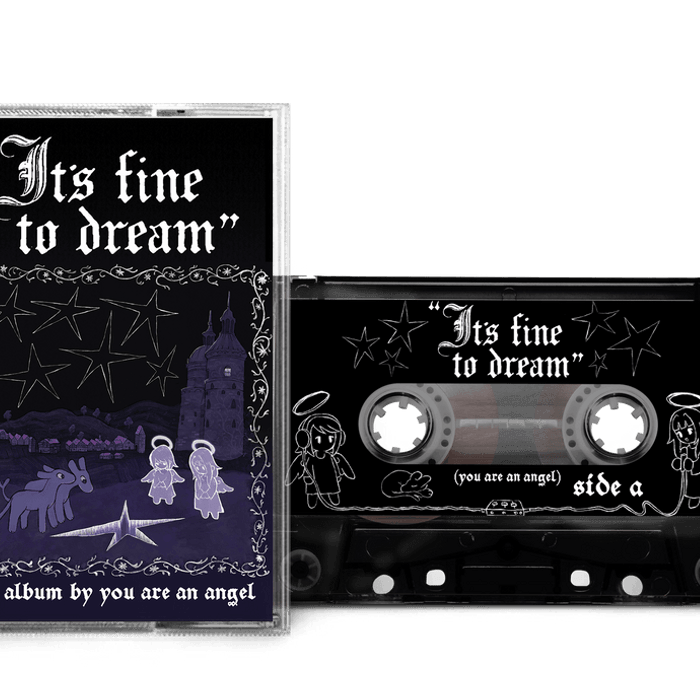 K7 - you are an angel - it's fine to dream (cassettte)
