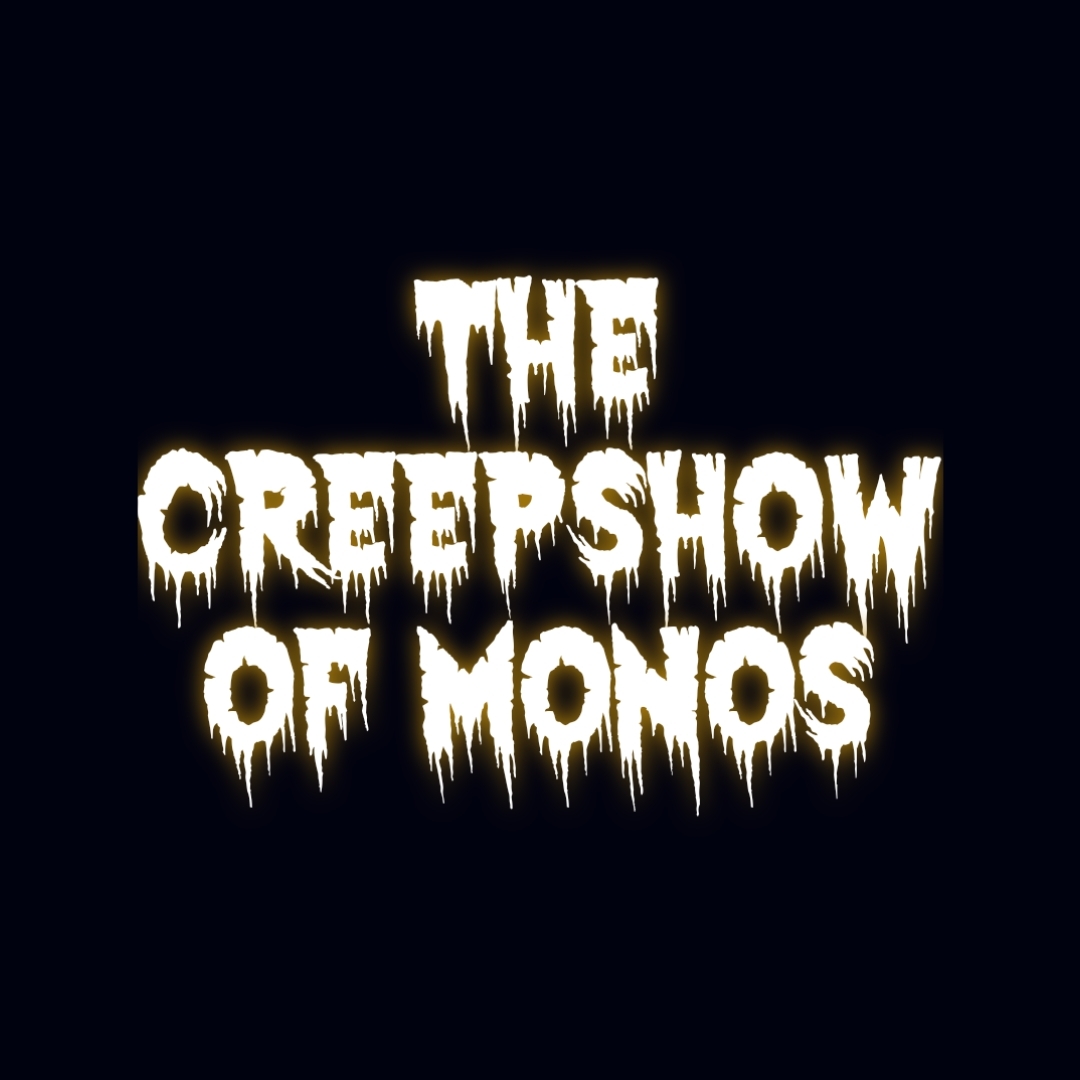 The Creepshow Of Monos - Front