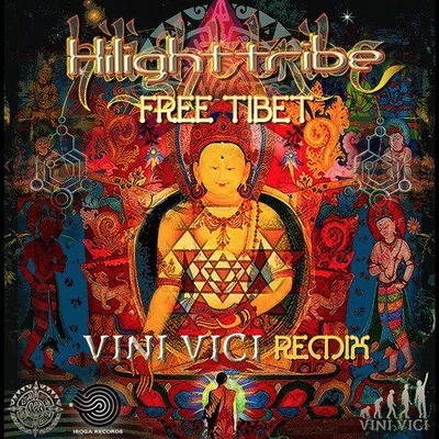 ミュージック FREE TIBET Vinyl - Hilight Tribe (Vini Vici Remix) - Free Tibet