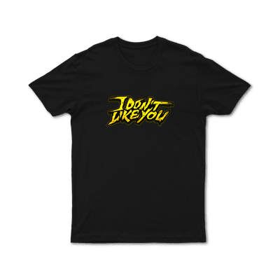 Merch - CG5 - I DON'T LIKE YOU T-Shirt