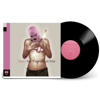 Vinyl - Stars - Set Yourself On Fire