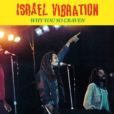 欧LP Israel Vibration Why You So Craven (180g) DGGF0071 Diggers Factory EU /00200 Cd - ISRAEL VIBRATION - Why You So Craven (CD) - Diggers Factory