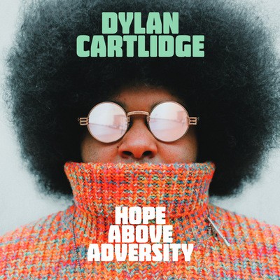 Dylan Cartlidge - Hope Above Adversity