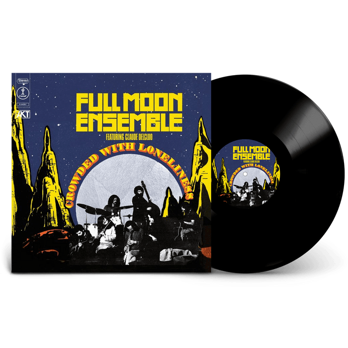Vinyl - FULL MOON ENSEMBLE FEATURING CLAUDE DELCLOO - Crowded With Loneliness