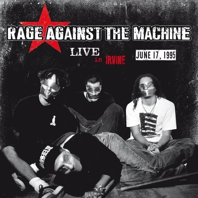 Vinyl - Rage Against The Machine - Live In Irvine. Ca June