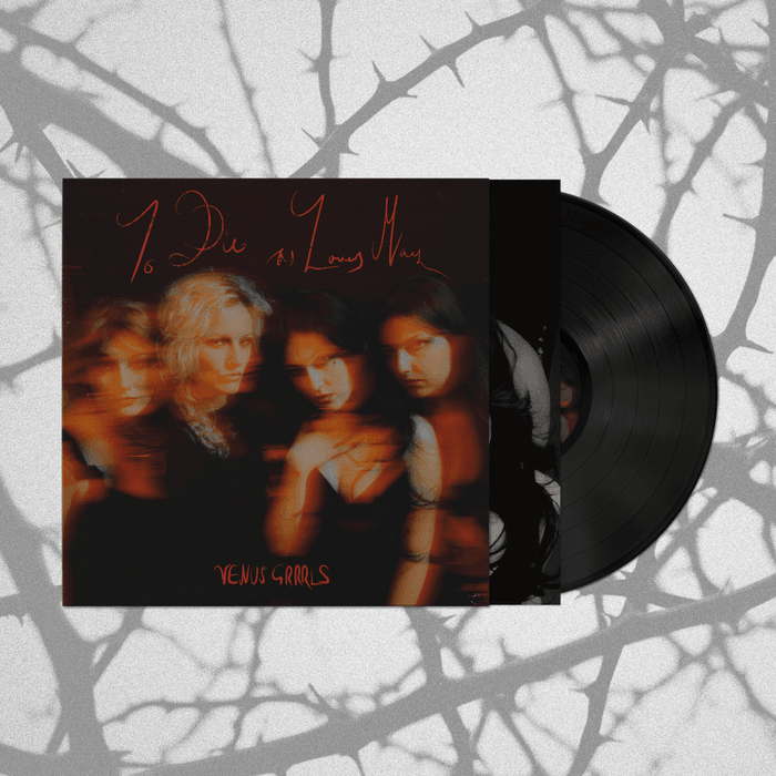 VENUS GRRRLS — To Die as Lovers May - Standard Black Vinyl