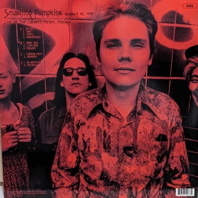 Vinyl - Smashing Pumpkins - Live At The Cabaret Metro. Chicago. Il