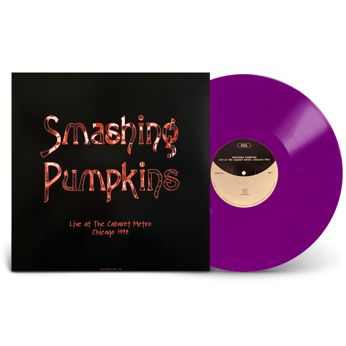Vinyl - Smashing Pumpkins - Live At The Cabaret Metro. Chicago. Il