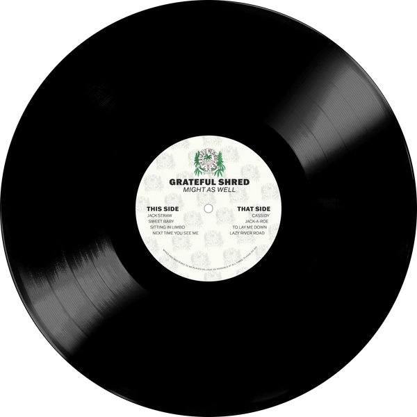 Vinyl - Grateful Shred - Might As Well - Vinyl - Diggers Factory