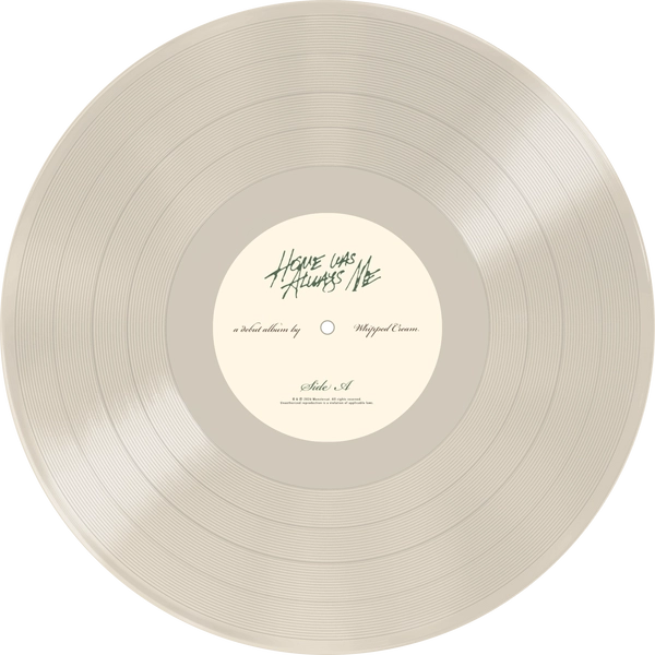 Vinyl - WHIPPED CREAM - HOME WAS ALWAYS ME - Diggers Factory